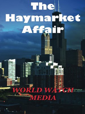 cover image of The Haymarket Affair